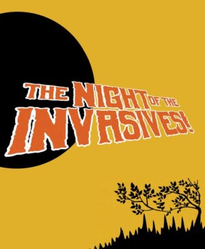 The Night of the Invasives